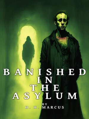 cover image of Banished In the Asylum